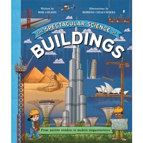 The Spectacular Science of Buildings (inbunden, eng)
