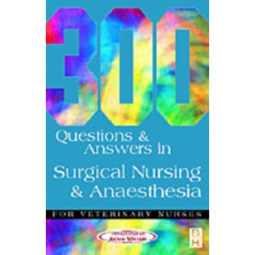 300 Questions and Answers in Surgical Nursing and Anaesthesia for Veterinary Nurses (häftad, eng)