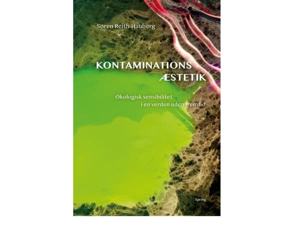 Kontaminationsæstetik | Søren Reith-Hauberg | Språk: Dansk