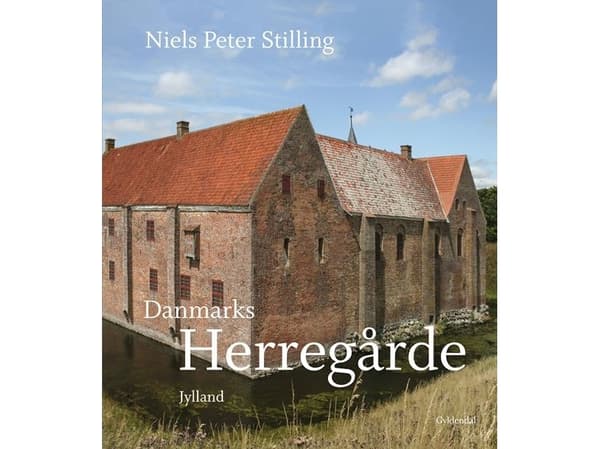 Danmarks herregårde | Niels Peter Stilling | Språk: Danska