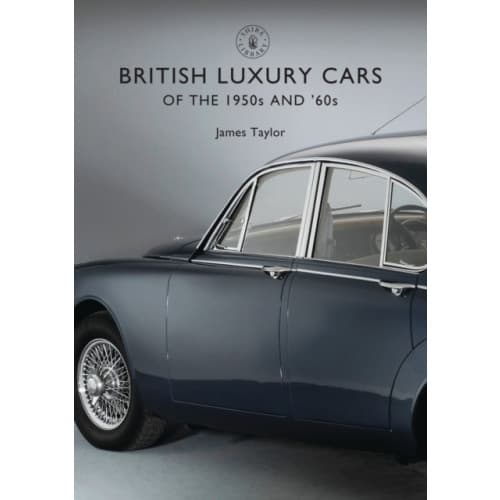 British Luxury Cars of the 1950s and ’60s (häftad, eng)