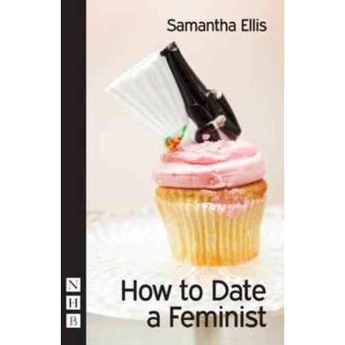 How to Date a Feminist (häftad, eng)