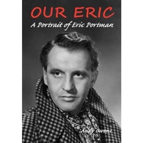 Our Eric: A Portrait of Eric Portman (häftad, eng)