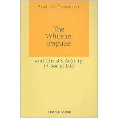 The Whitsun Impulse and Christ's Activity in Social Life (häftad, eng)