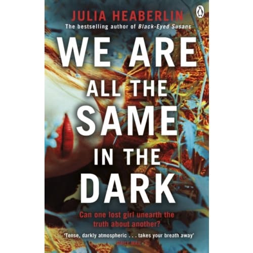 We Are All the Same in the Dark (häftad, eng)