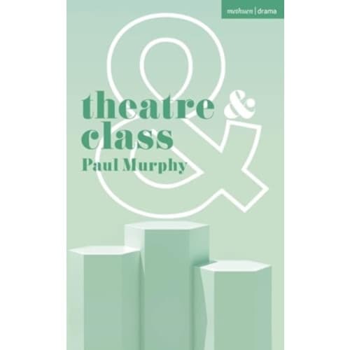 Theatre and Class (häftad, eng)