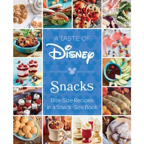 A Taste of Disney: Snacks (inbunden, eng)