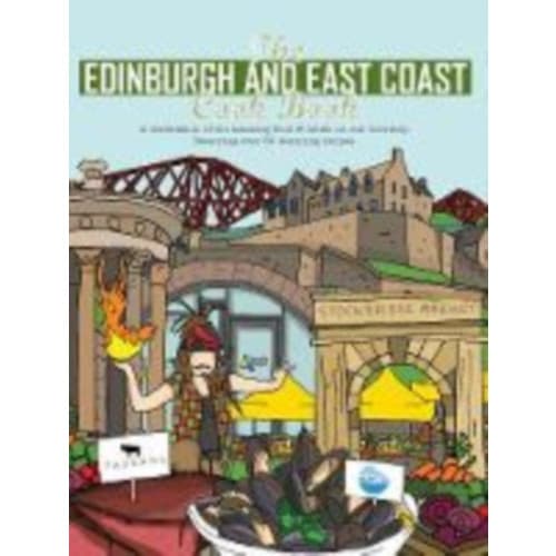 The Edinburgh and East Coast Cook Book (häftad, eng)