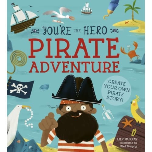 You're the Hero: Pirate Adventure (häftad, eng)