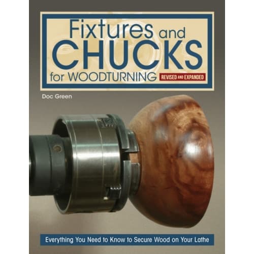 Fixtures and Chucks for Woodturning, Revised and Expanded Edition (häftad, eng)