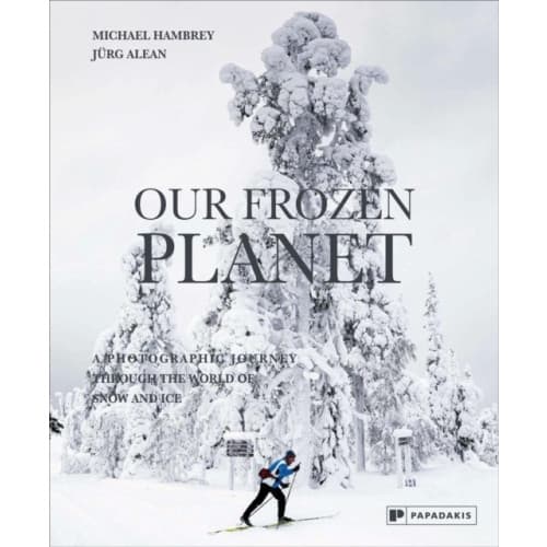 Our Frozen Planet (inbunden, eng)