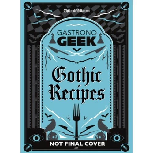 Gastronogeek Gothic Recipes (inbunden, eng)