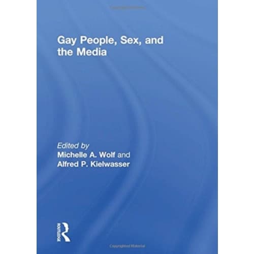 Gay People, Sex, and the Media (inbunden, eng)