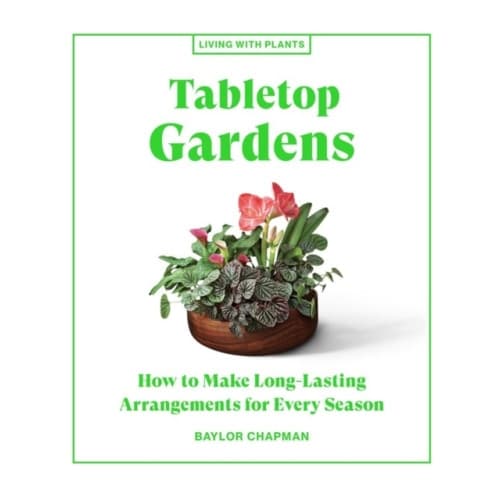 Tabletop Gardens (inbunden, eng)