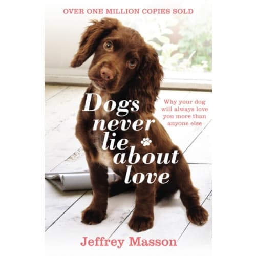 Dogs Never Lie About Love (häftad, eng)
