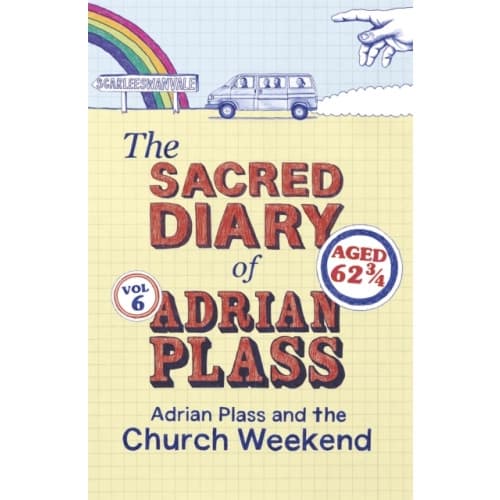 The Sacred Diary of Adrian Plass: Adrian Plass and the Church Weekend (häftad, eng)