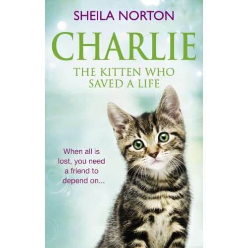 Charlie the Kitten Who Saved A Life (häftad, eng)