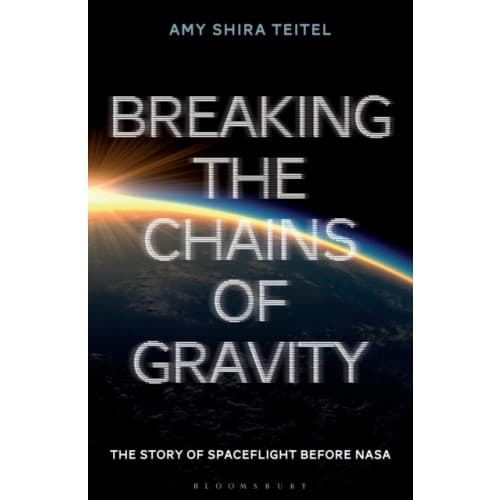 Breaking the Chains of Gravity (häftad, eng)