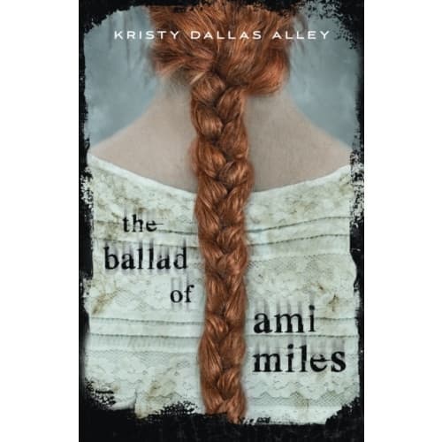 The Ballad of Ami Miles (inbunden, eng)