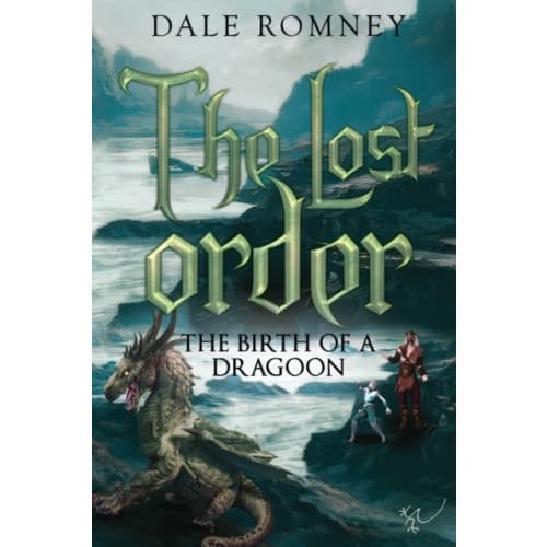 The Lost Order: The Birth of a Dragoon (häftad, eng)