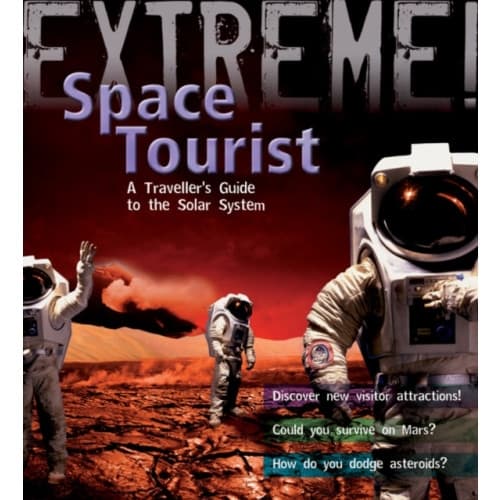 Extreme Science: Space Tourist (häftad, eng)