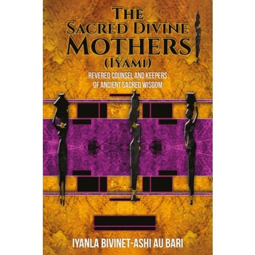 The Sacred Divine Mothers (Iyami) (häftad, eng)