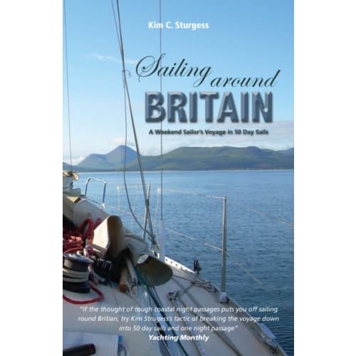 Sailing Around Britain - A Weekend Sailor's Voyage in 50 Day Sails 2nd edition (häftad, eng)