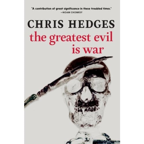 The Greatest Evil Is War (häftad, eng)