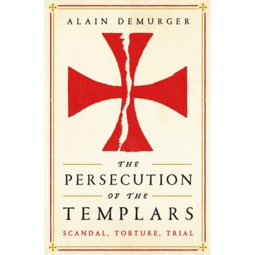 The Persecution of the Templars (häftad, eng)