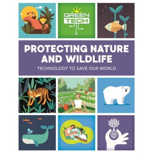 Green Tech: Protecting Nature and Wildlife (häftad, eng)