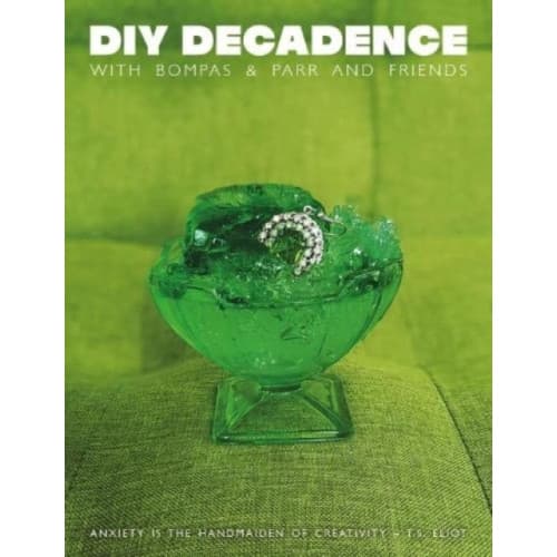 DIY Decadence (häftad, eng)