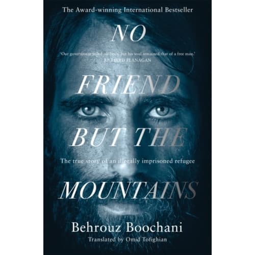 No Friend but the Mountains (häftad, eng)
