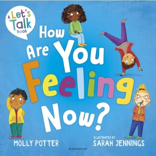 How Are You Feeling Now? (inbunden, eng)