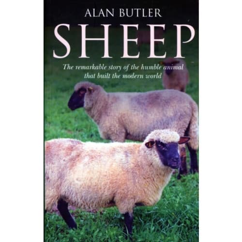 Sheep – The remarkable story of the humble animal that built the modern world. (häftad, eng)