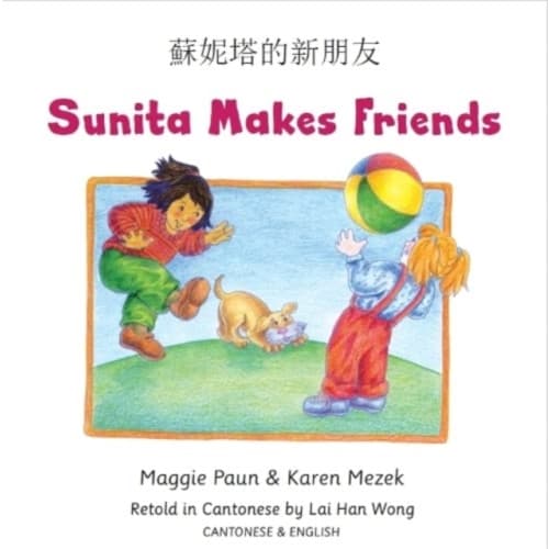 Sunita Makes Friends Cantonese and English (häftad, eng)
