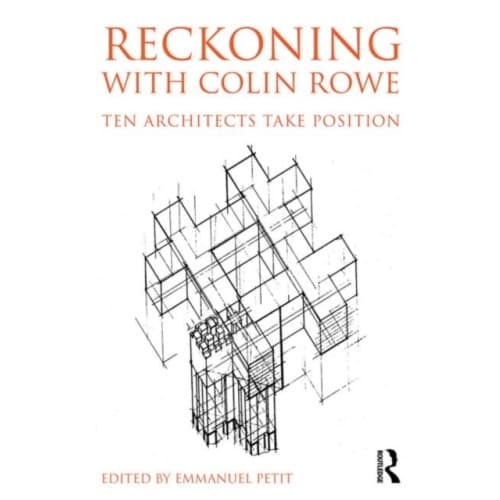 Reckoning with Colin Rowe (häftad, eng)