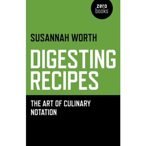 Digesting Recipes - The Art of Culinary Notation (häftad, eng)