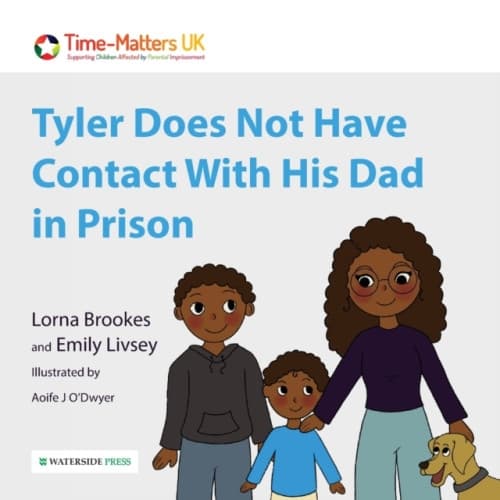 Tyler Does Not Have Contact With His Dad in Prison (häftad, eng)