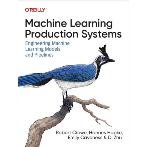 Machine Learning Production Systems (häftad, eng)