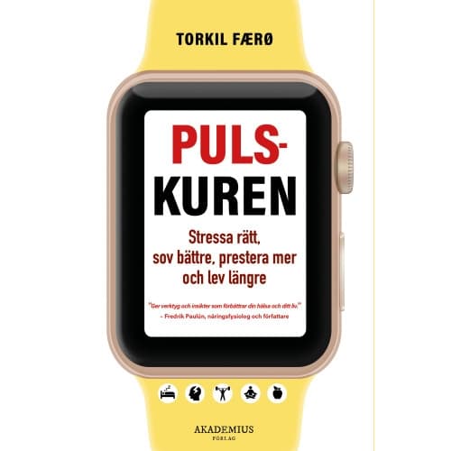 Pulskuren : stressa rätt, sov bättre, prestera mer och lev längre (bok, danskt band)