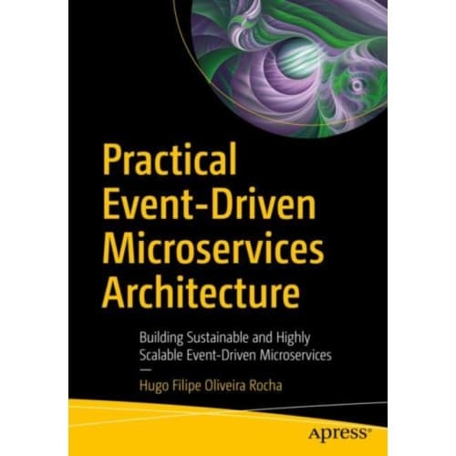 Practical Event-Driven Microservices Architecture (häftad, eng)