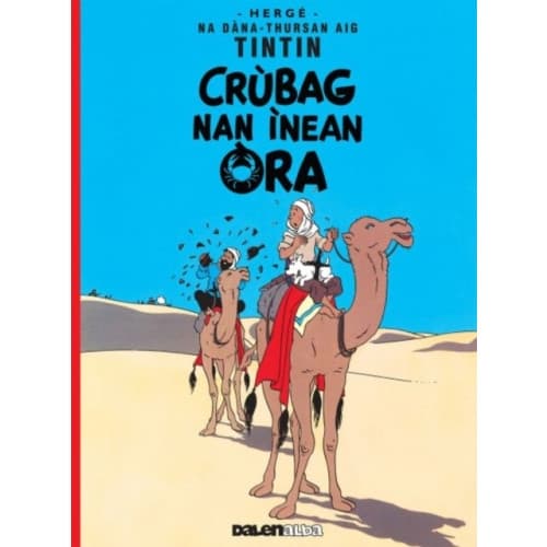 Tintin: Crubag Nan Inean Ora (Gaelic) (häftad, eng)