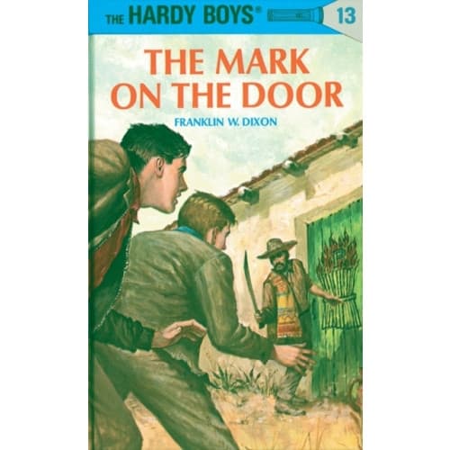 Hardy Boys 13: the Mark on the Door (inbunden, eng)