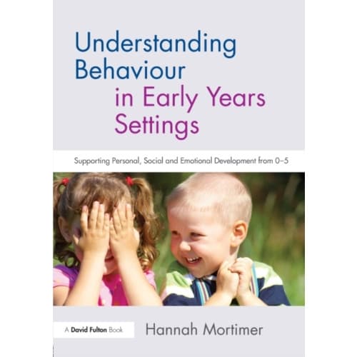 Understanding Behaviour in Early Years Settings (häftad, eng)