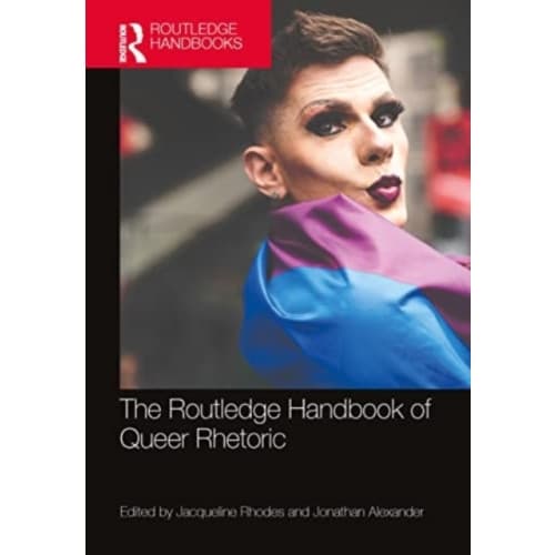 The Routledge Handbook of Queer Rhetoric (häftad, eng)