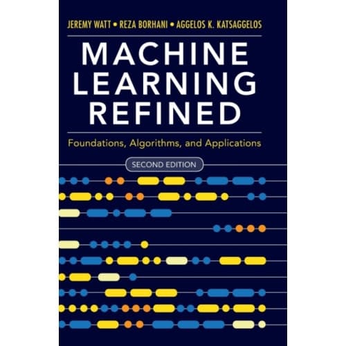 Machine Learning Refined (inbunden, eng)