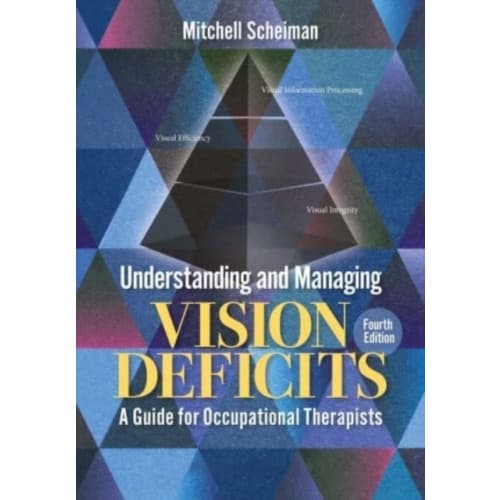 Understanding and Managing Vision Deficits (häftad, eng)