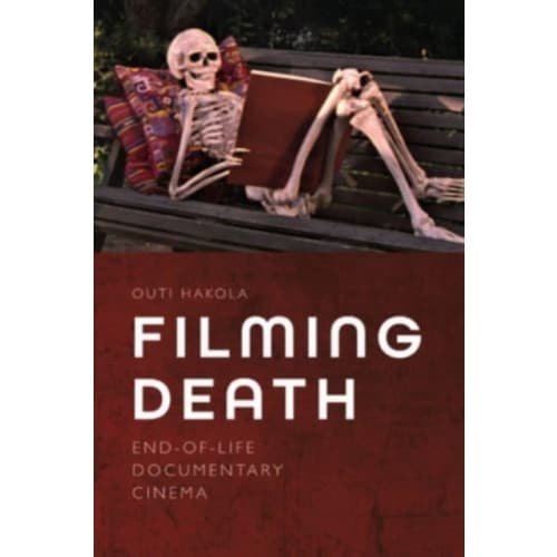 Filming Death (inbunden, eng)