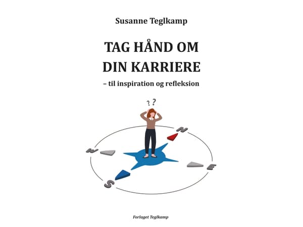 Tag hånd om din karriere | Susanne Teglkamp