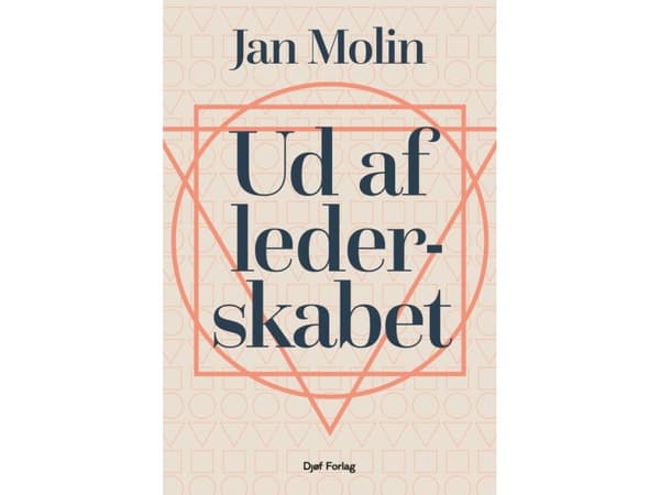 Ud af lederskabet | Jan Molin